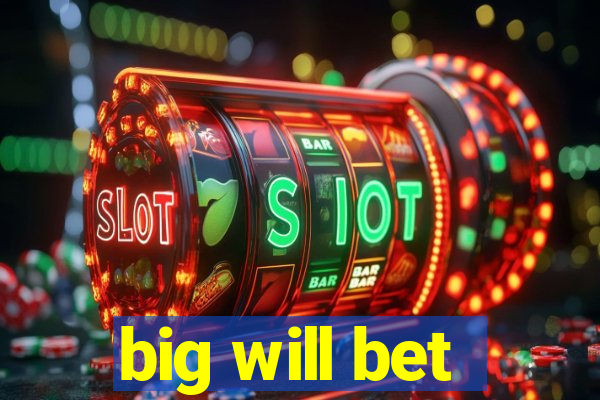 big will bet