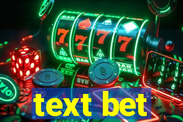 text bet