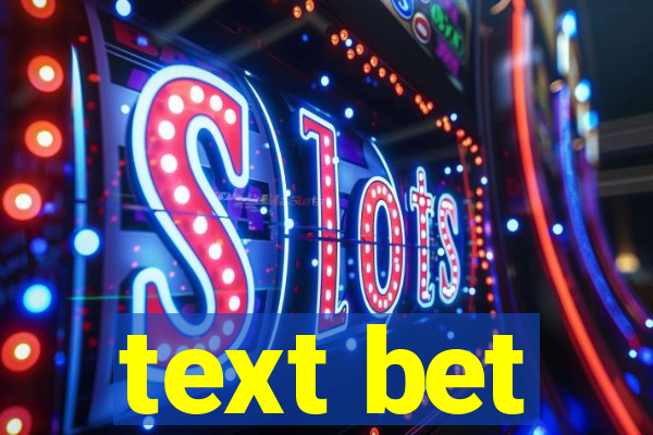 text bet