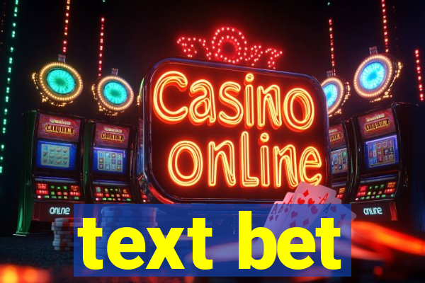 text bet