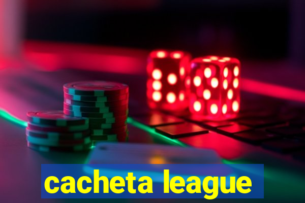 cacheta league