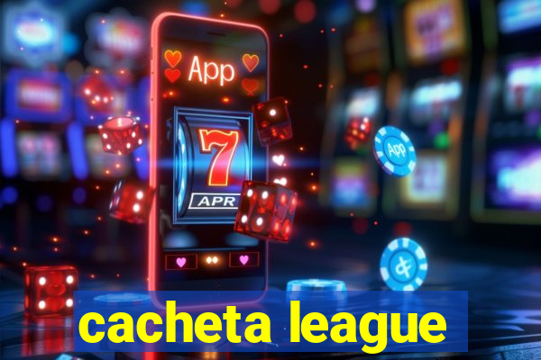 cacheta league