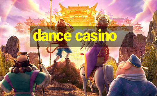 dance casino