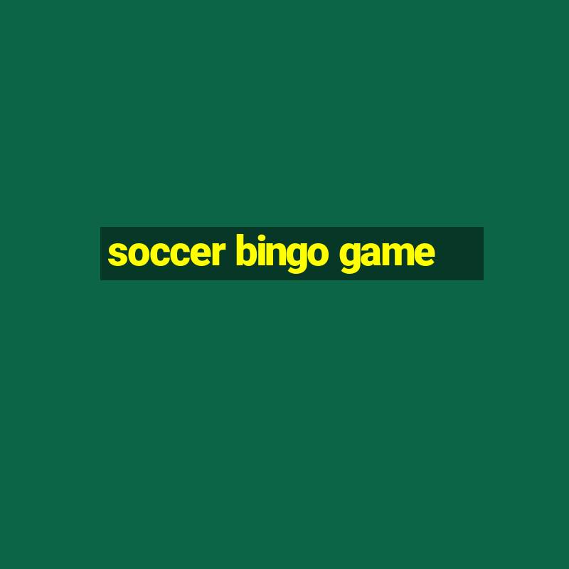 soccer bingo game