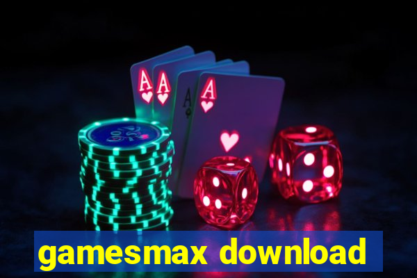 gamesmax download