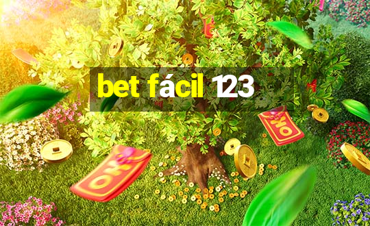 bet fácil 123