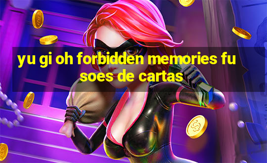 yu gi oh forbidden memories fusoes de cartas