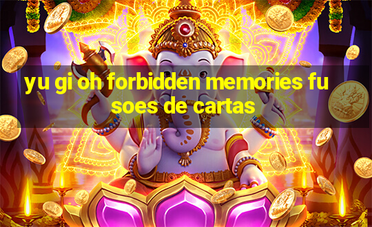 yu gi oh forbidden memories fusoes de cartas