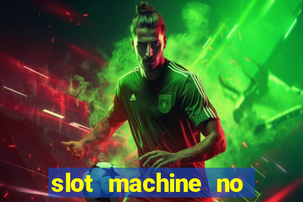 slot machine no deposit bonus