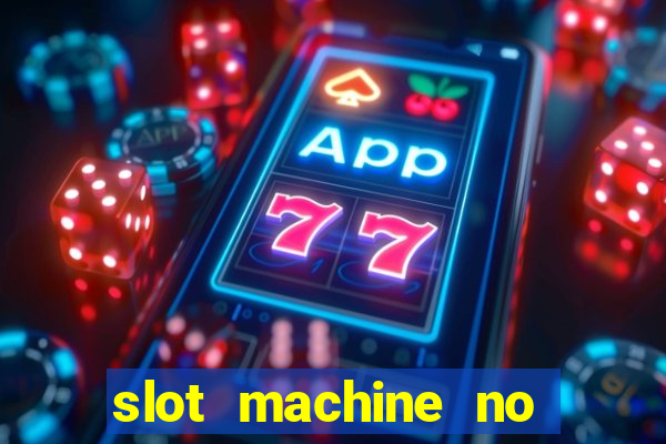 slot machine no deposit bonus