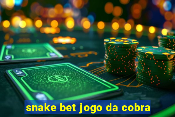 snake bet jogo da cobra