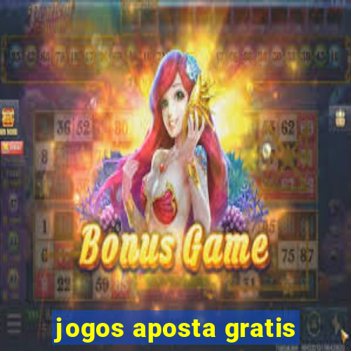 jogos aposta gratis