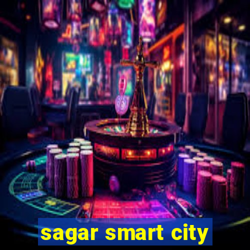 sagar smart city