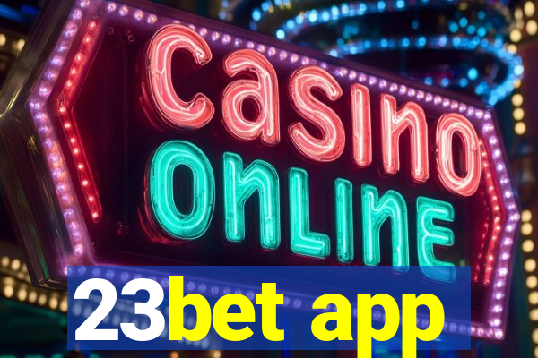 23bet app