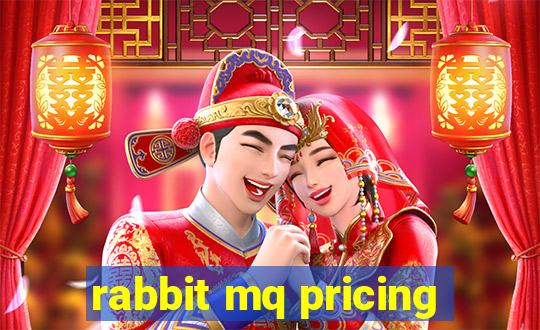 rabbit mq pricing