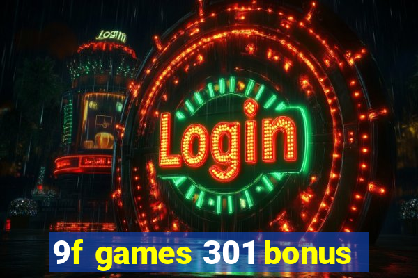 9f games 301 bonus