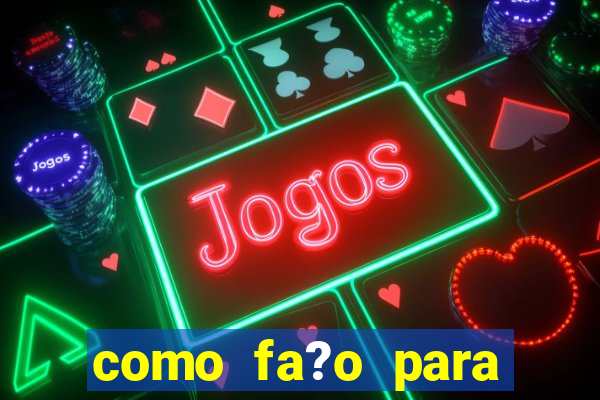 como fa?o para ganhar dinheiro jogando