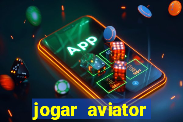 jogar aviator online grátis betano