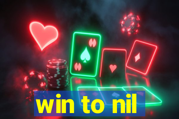 win to nil