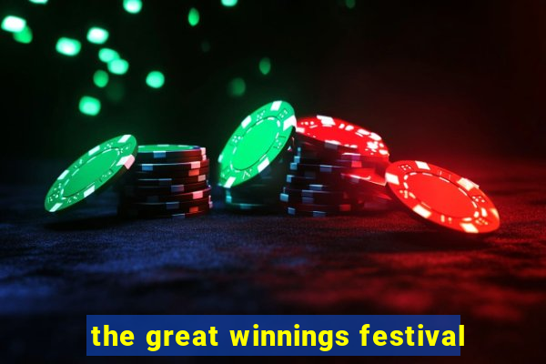 the great winnings festival