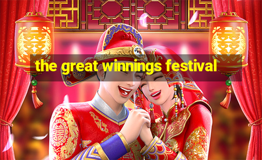 the great winnings festival