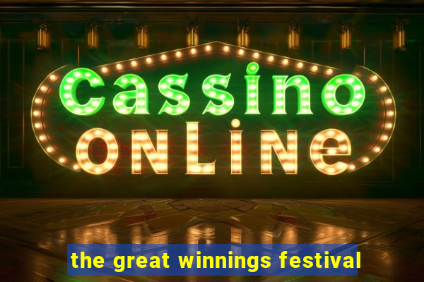 the great winnings festival