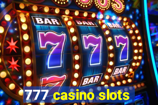 777 casino slots