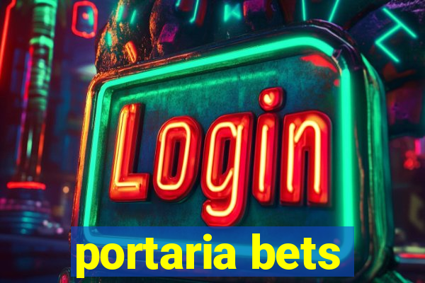 portaria bets