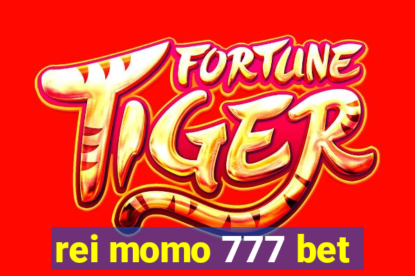 rei momo 777 bet