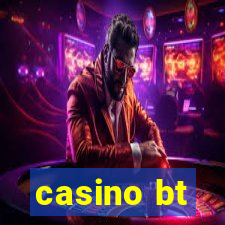 casino bt