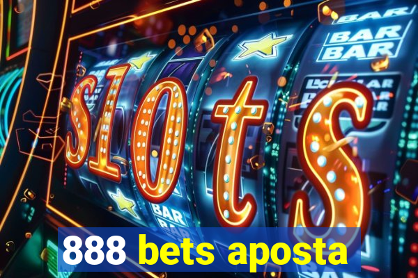 888 bets aposta