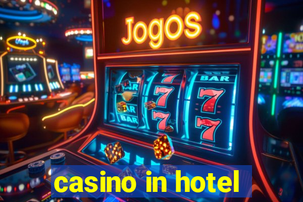 casino in hotel