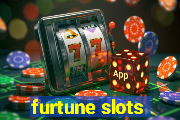 furtune slots