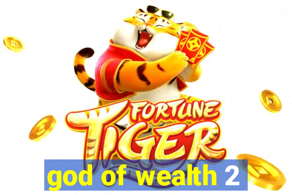 god of wealth 2