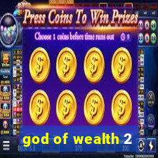 god of wealth 2