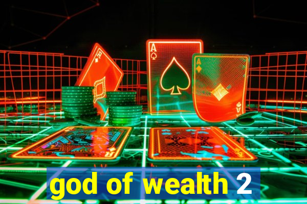 god of wealth 2