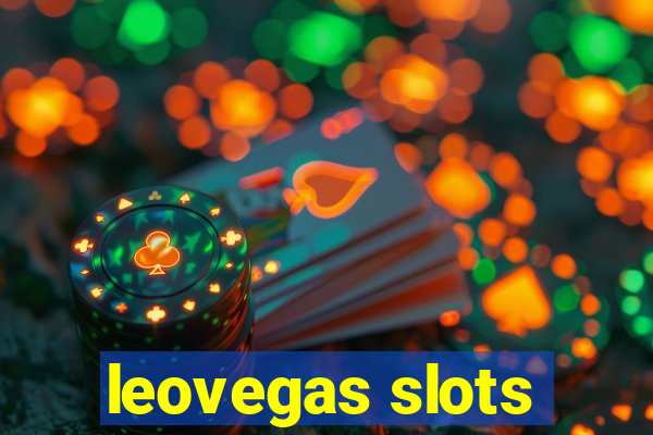 leovegas slots