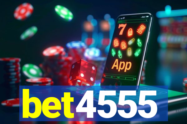 bet4555