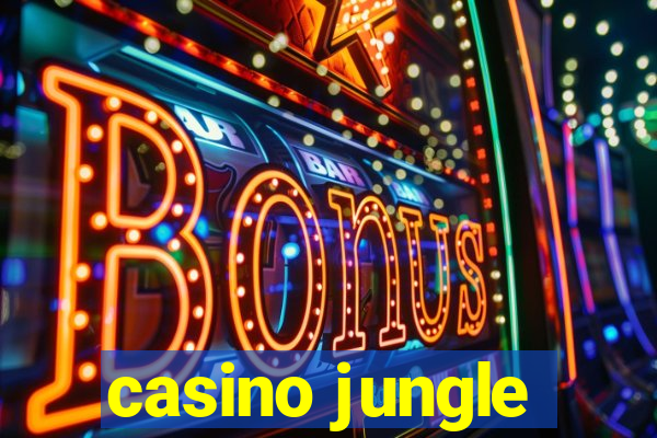 casino jungle