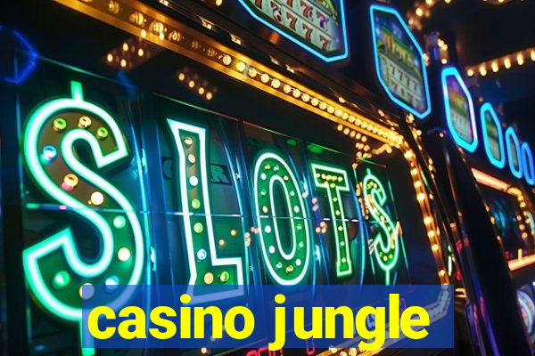 casino jungle