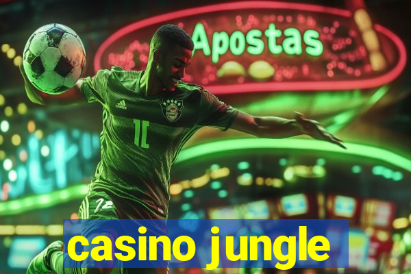 casino jungle