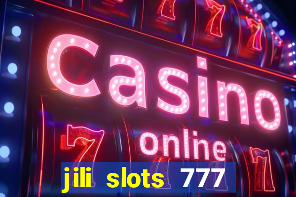 jili slots 777 lucky casino