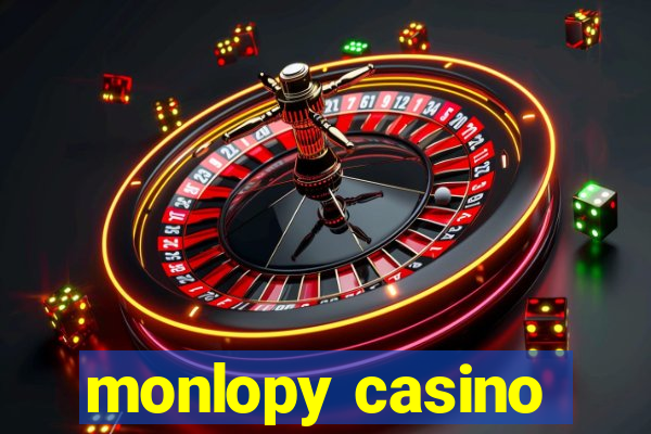 monlopy casino