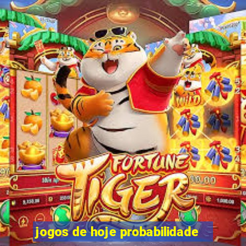 jogos de hoje probabilidade