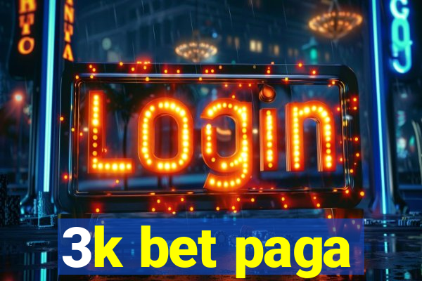 3k bet paga