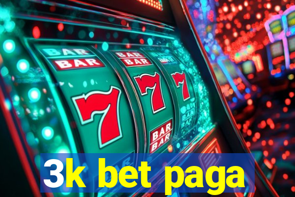 3k bet paga