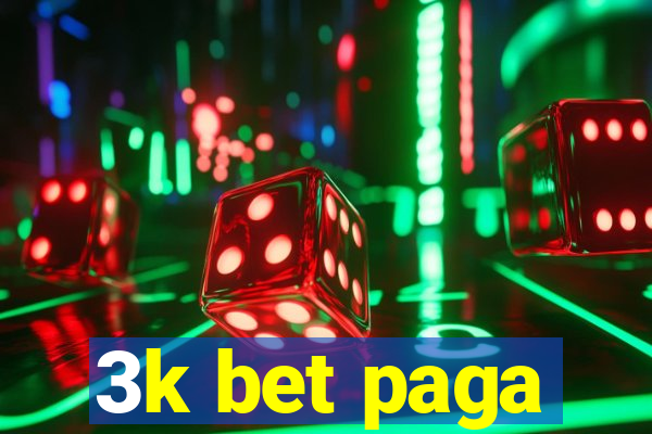 3k bet paga