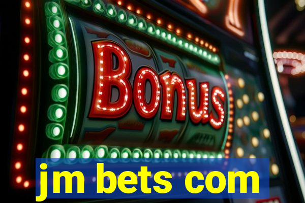 jm bets com