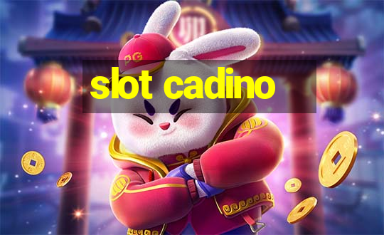 slot cadino