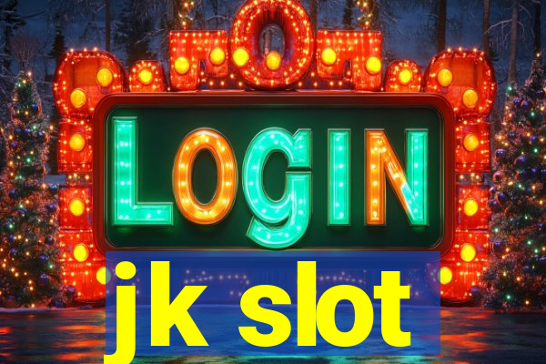 jk slot